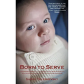 Born to Serve