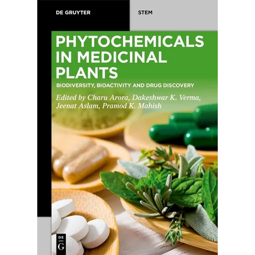 Phytochemicals in Medicinal Plants: Biodiversity, Bioactivity and Drug Discovery
