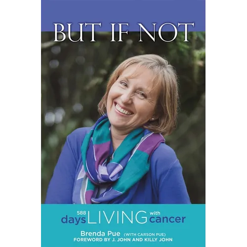 But If Not: 588 Days Living with Cancer