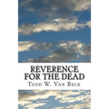 Reverence For The Dead: The Unavoidable Link