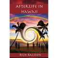 Afterlife in Hawaii: Stories and Experiences from a Spiritual Medium