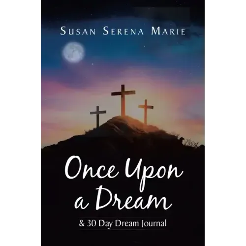 Once Upon a Dream and 30 Day Dream Journal