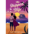 The Shipped Trip