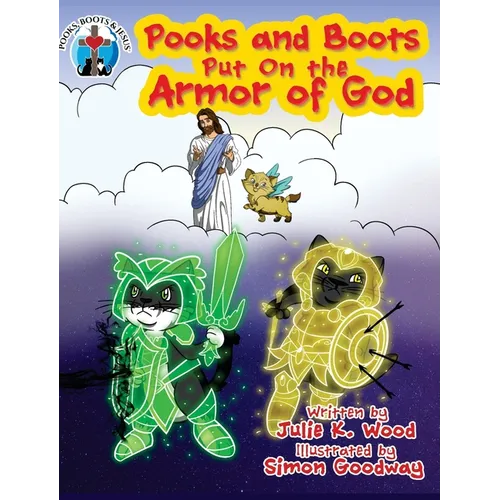 Pooks and Boots Put On the Armor of God: Book Two