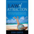 Law Of Attraction: Step-By-Step Guide To Unleash The Power Within Your Subconscious Mind And Get What You Want Through Manifestation!