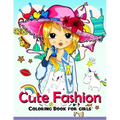 Cute Fashion Coloring Book for girls: An Adult coloring book