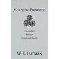 Morpheus Possessed: The Conflict Between Dream and Reality