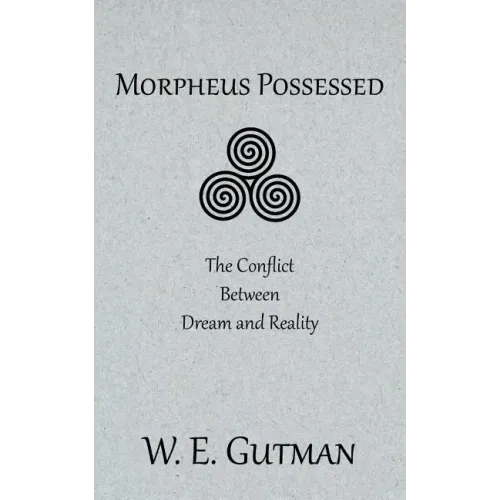Morpheus Possessed: The Conflict Between Dream and Reality