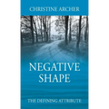 Negative Shape: The Defining Attribute