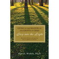 Living in the Shadow of the Ghosts of Grief: Step Into the Light