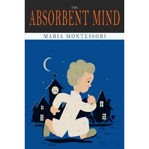 The Absorbent Mind