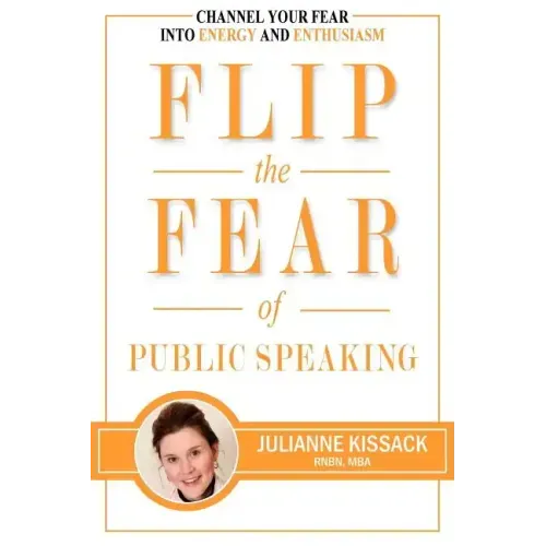 Flip the Fear of Public Speaking