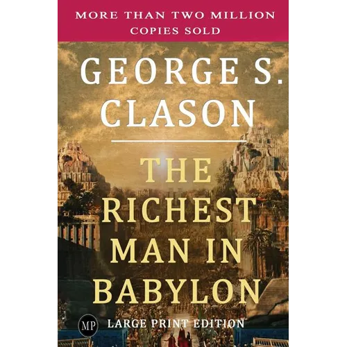 The Richest Man in Babylon: Large Print Edition