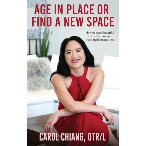 Age in Place or Find a New Space: How to create beautiful spaces that promote meaningful interactions