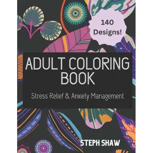Adult Coloring Book: Stress Relief and Anxiety Management