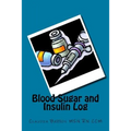 Blood Sugar and Insulin Log