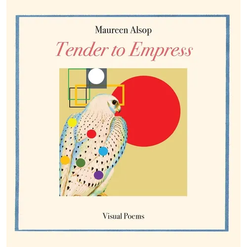 Tender to Empress: Visual Poems