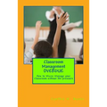 Classroom Management OVERDUE: How to Micro-Manage your Classroom without the pressure