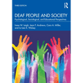 Deaf People and Society: Psychological, Sociological, and Educational Perspectives