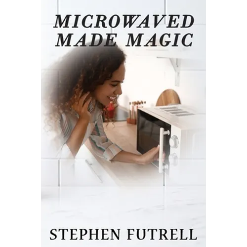 Microwave Made Magic