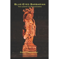 Blue-Eyed Barbarian: The Legend of Bodhidharma