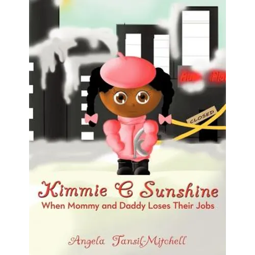 Kimmie C Sunshine: When Mommy and Daddy Loses Their Jobs