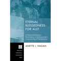 Eternal Blessedness for All?: A Historical-Systematic Examination of Schleiermacher's Understanding of Predestination