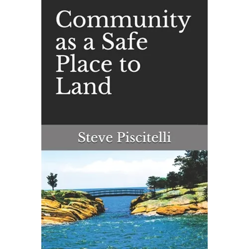 Community as a Safe Place to Land