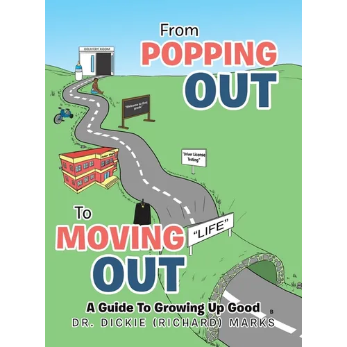 From Popping Out To Moving Out: A Guide To Growing Up Good (Black)