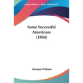 Some Successful Americans (1904)