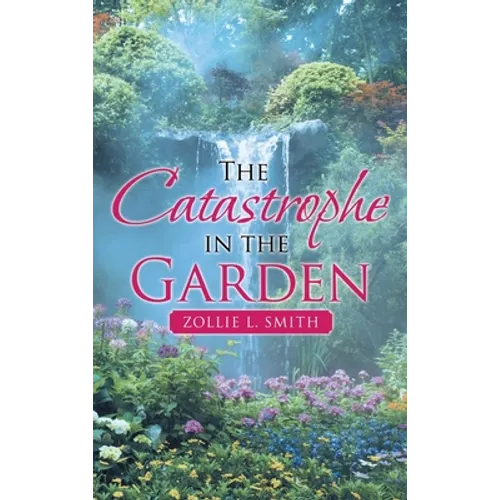 The Catastrophe in the Garden