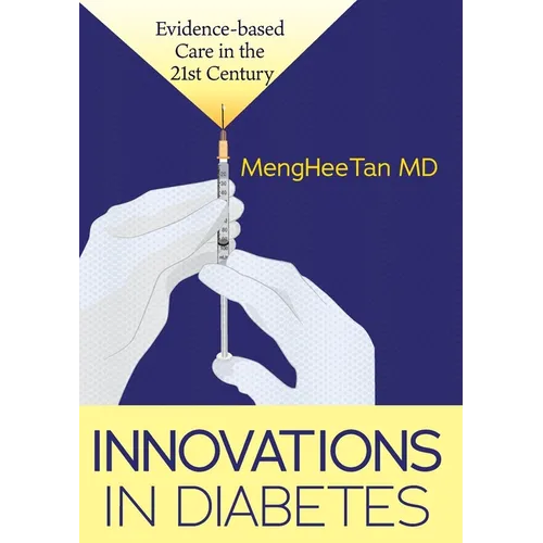 Innovations in Diabetes: Evidence Based Medicine in the 21st Century