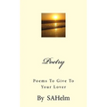 Poetry: Poems to Give to your Lover