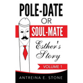 Pole-Date Or Soul-Mate: Esther's Story