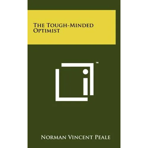 The Tough-Minded Optimist