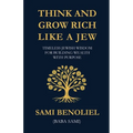 Think and Grow Rich Like a Jew