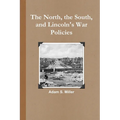 The North, the South, and Lincoln's War Policies