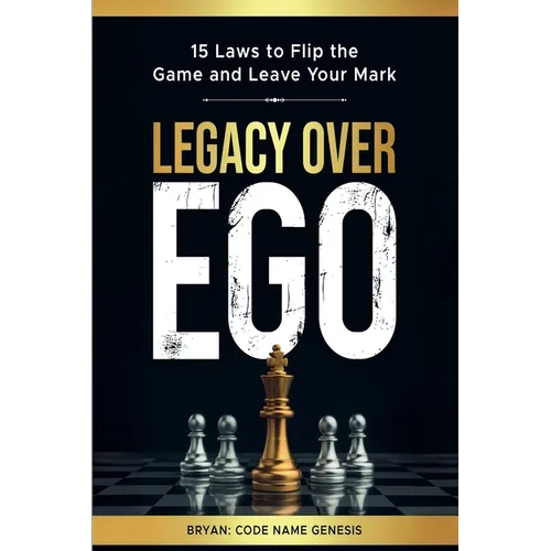 Legacy Over Ego