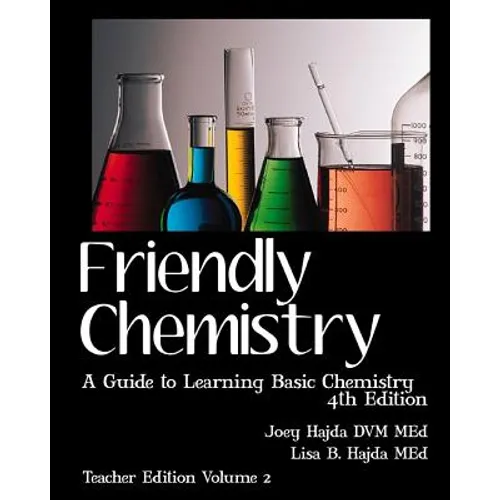 Friendly Chemistry Teacher Edition Volume 2: A Guide to Learning Basic Chemistry