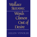 Wallace Stevens: Words Chosen Out of Desire