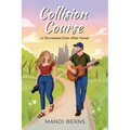 Collision Course, A Tennessee Ever After Novel