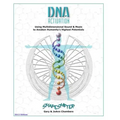 DNA Activation: Using Multidimensional Sound & Music to Awaken Humanity's Highest Potentials