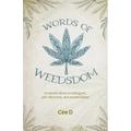 Words of Weedsdom: A memoir about smoking pot, self-discovery, and existentialism
