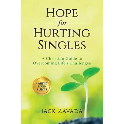 Hope for Hurting Singles: A Christian Guide to Overcoming Life's Challenges