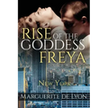 Rise of the Goddess Freya: New York