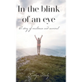 In the blink of an eye: A story of resilience and survival