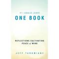 If I Could Leave One Book: Reflections Cultivating Peace of Mind