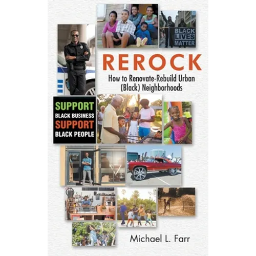 Rerock: How to Renovate-Rebuild Urban (Black) Neighborhoods