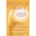 Seeds of Light: Healing Meditations for Body and Soul