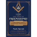 The Path of Freemasonry: The Craft as a Spiritual Practice